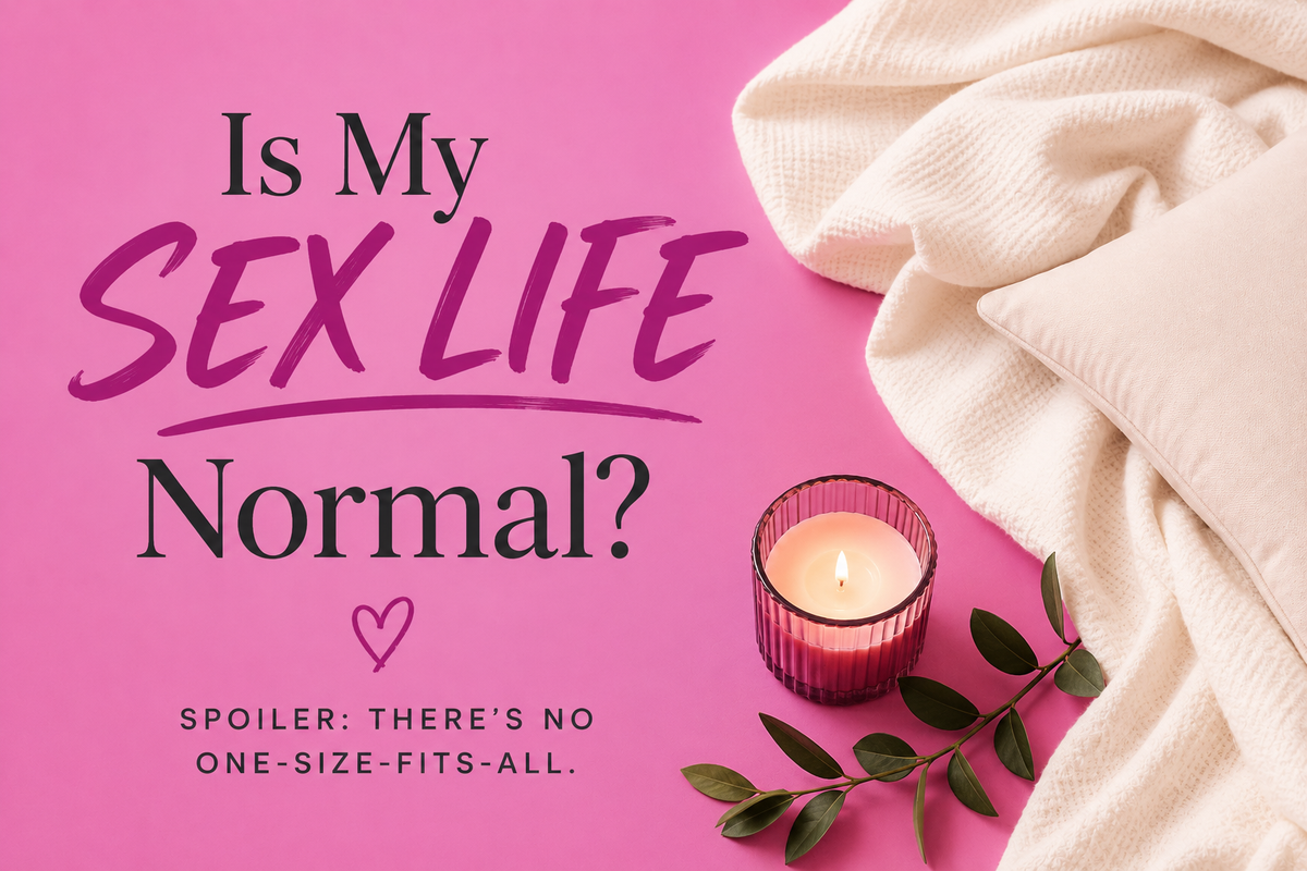 Is My Sex Life Normal?