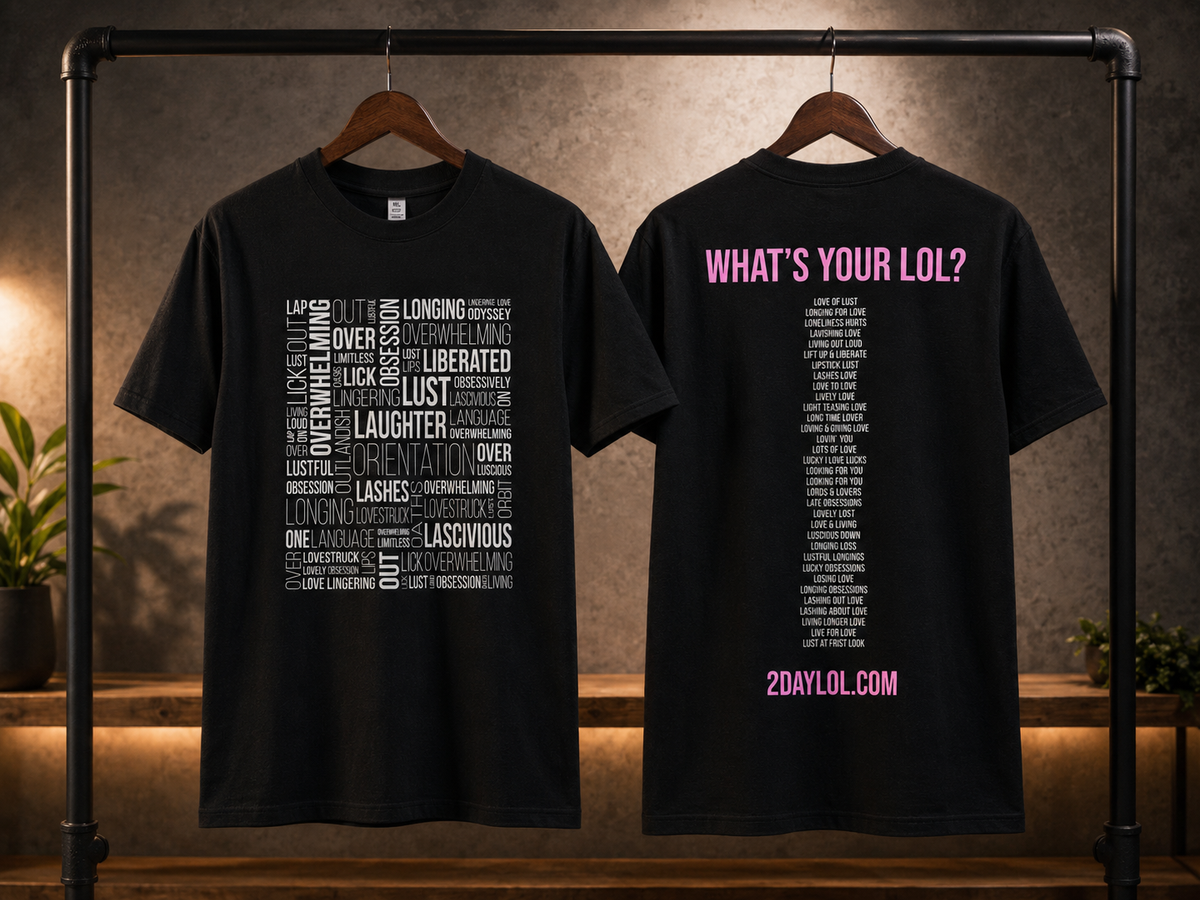 Two black short-sleeve T-shirts hanging on wooden hangers from a black clothing rack. The front of the left shirt has a large collage-style graphic of words in white and gray, and the back of the right shirt has pink text reading “WHAT’S YOUR LOL?” and “2DAYLOL.